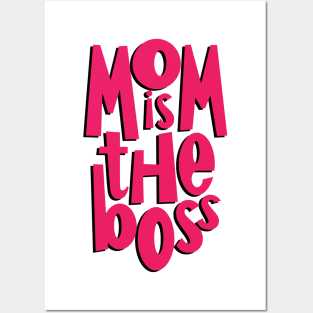 Mom is the boss Posters and Art